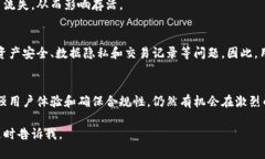 关于TP钱包是否会清退的问
