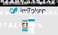TP钱包（Trust Wallet）是一个