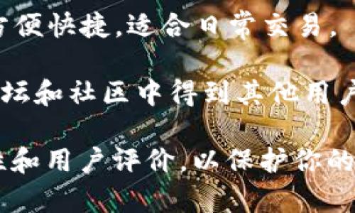币圈数字钱包在全球范围内遍布，随时随地都能找到合适的平台和应用。以下是一些寻找和使用数字钱包的途径：

1. **选择知名平台**：如 Coinbase、Binance、Huobi 等，这些平台拥有良好的声誉并提供用户友好的数字钱包。

2. **下载移动应用**：许多交易所提供手机应用，用户可以随时下载并创建自己的数字钱包。

3. **使用桌面钱包**：如 Exodus、Electrum 等，这些钱包可在个人电脑上使用，增加了安全性。

4. **硬件钱包**：如 Ledger、Trezor 等，适合长期存储数字资产，提供更高的安全性。

5. **浏览器钱包**：通过浏览器扩展程序，方便快捷，适合日常交易。

6. **社交媒体与社区推荐**：在币圈相关论坛和社区中得到其他用户的建议，帮助你找到适合自己的数字钱包。

请确保在使用任何数字钱包前了解其安全性和用户评价，以保护你的资产安全。